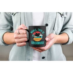 orca mug, whale this is orcaward, whale pun mug, killer whale gifts, orca lover present, well this is awkward, orca coff