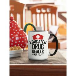 educated drug dealer nurse life, funny nurse gifts, nursing school, cute nurse coffee cup, nurse mug, nurselife, nurse m