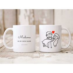 mug madame is my new name - mug wedding - wedding gift - wedding gift idea - gift for her -