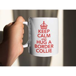 border collie mug gift - keep calm and hug a - nice fun cute retro style novelty cup present