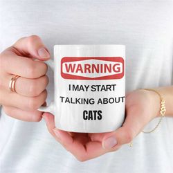 warning cat mug, mug for cat lover, cat coffee mug, cat mug for her, cat mug for girlfriend, cat mug for boyfriend, cats