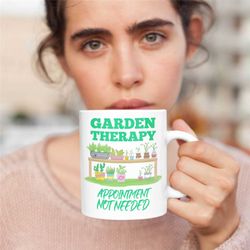 garden therapy gardening mug, gardening, mug for horticulturist, garden gift for mum, novelty garden mug, gardeners mug,