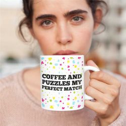 coffee and puzzles my perfect match mug, jigsaw, puzzles, funny jigsaw mug, novelty jigsaw mug, unique jigsaw mug, quiz,