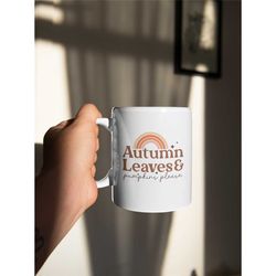 autumn leaves coffee mug, autumnal mug, pumpkin spice mug, just a girl who loves her pumpkin spice, gifts for autumn, ha
