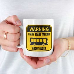 warning bus mug, buses mug, buses, bus spotting, coffee mug, motor vehicle, buses, bus driver, bus conductor, coach driv