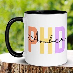 graduation gifts, phd mug, doctorate mug, personalized name mug,  tea cup, phd gift, doctor mug, college graduation mug,