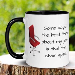 office work mug, sarcastic mug, gift for co worker friend, inspiration mug, funny mug, tea coffee cup, gift for boss, co