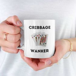 cribbage wanker mug, cribbage, card games, board game mug, funny mug, joke mug, funny saying mug, coffee mug, funny crib