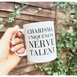 ru paul's drag race quote mug - drag queen gifts - charisma, uniqueness, nerve, talent