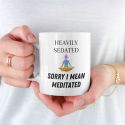 meditated mug, meditation, unique meditation mug, novelty meditation mug, meditation mug for girlfriend, meditation mug