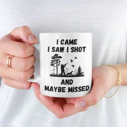 hunting mug, hunting mug for boyfriend, hunting mug for girlfriend, unique hunting mug, novelty shooting mug, game hunti