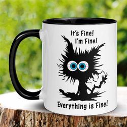 electrocuted cat mug, i'm fine everything is fine mug, mental health mug, funny cat mug, funny birthday gift christmas c