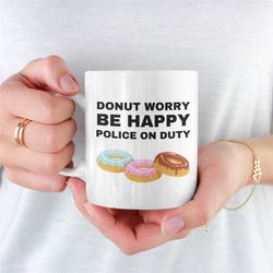 police mug, unique police mug, novelty police mug, funny police mug, police mug for girlfriend, police mug for boyfriend