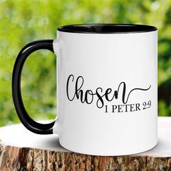 christian gifts, christian mugs, scripture mug, chosen 1 peter 2:9 mug, inspirational coffee mug, jesus god bible mug, p
