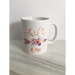 wild one mug- coffee cup- coffee mug- boho- boho mug- arrow- floral- mug- cup
