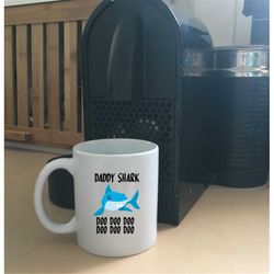 daddy shark- daddy shark mug- father's day gift- gift for dad- funny mug- gift for him- shark- ceramic mug- coffee mug-