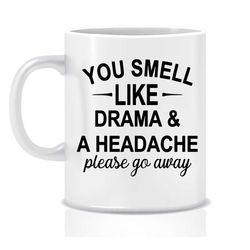 you smell like drama, funny mug, cheeky gift, inappropriate gift, gift for the office, drama llama, coffee cup