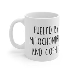 fueled by mitochondria and coffee mug, funny science mugs, science mitochondria, biology mugs, science teacher gifts, st