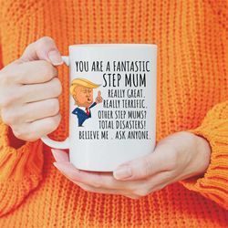 funny fantastic stepmom coffee mug, stepmom trump gifts, best stepmom birthday gift, funny stepmom gift ideas, unique st