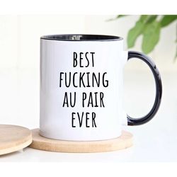 best fucking au pair ever mug, nanny childcare mug, daycare gift, au pair going away gift, au pair gift, nanny mug, nann