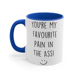 funny mug you're my favourite pain in the ass funny novelty ceramic cup gift friend husband wife boyfriend girlfriend