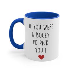 if you were a bogeys i'd pick you funny novelty cup funny gift ceramic