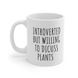 introverted but willing to discuss plants mug, plant mug, plant lover mug, plant lover gift, plant mom mug, plant lady m