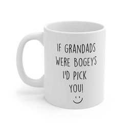 grandad mug if grandad's were bogeys i'd pick you funny novelty cup funny gift