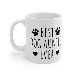 best dog auntie ever mug, dog lover gift, pet lover coffee mug, fur parents, dog aunt, aunt gift, dog mom cup, gift for
