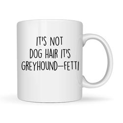 greyhound gifts for women, greyhound mom, greyhound gifts, greyhound mug, greyhound mom mug, greyhound lover, funny grey