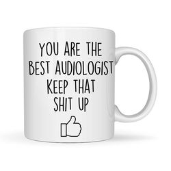 audiologist gift, audiologist mug, audiologist birthday, audiologist appreciation, audiologist graduation, future audiol