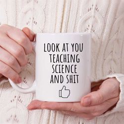 look at you becoming a science teacher and shit -science teacher gift,funny science teacher gift,graduate gift,new scien