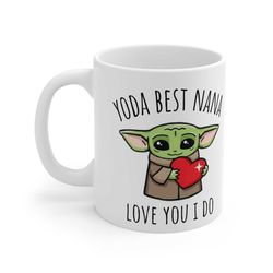 nana gifts, yoda best nana, funny gift for nana, nana mug, nana coffee mug, nana gift idea, nana birthday gift, best nan