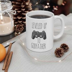 leveled up to godfather mug, godfather to be, new godfather mug, godfather gift, funny godfather pregnancy announcement,