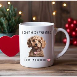 valentine cavoodle dog mug 11oz - the perfect cup for dog lovers who don't need a valentine!