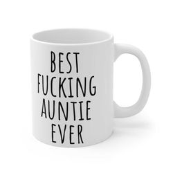 best fucking aunt ever mug, aunt mug, best aunt gift, custom aunt gift, best aunt ever mug, best fucking aunt ever cup,