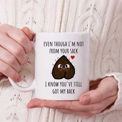 step dad gifts from daughter son, even though i'm not from your sack mug, stepdad bonus dad gift christmas birthday fath