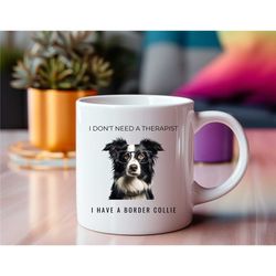 border collie dog lover, border collie gift, dog therapy, border collie mug, white 11oz ceramic mug