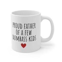 gifts for dad, proud father of a few dumbass kids, fathers day gift from daughter son dad birthday gift funny dad coffee