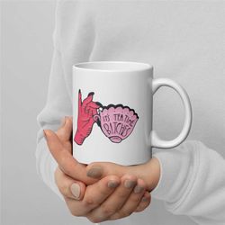 its tea time bitches/ 11oz mug full wrap/vulgar mug/ funny vulgar mug/ skeleton hands mug/ tea coffee mug/ mug exchange
