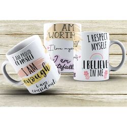 positive affirmation mug, 11oz, full wrap, gifts, /daily affirmation/inspirational mugs/any occasion/ selflove mug/self
