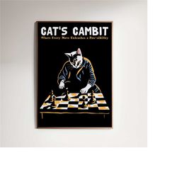 cat's gambit - funny chess poster - quirky wall art prints, player gift game room decor, bar decor - mancave graphic bla