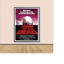 dawn of the dead (1978) movie poster print, canvas wall art, room decor, personalized gift, gifts for him/her, wall art