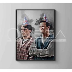 chandler and joey poster chandler and joey print
