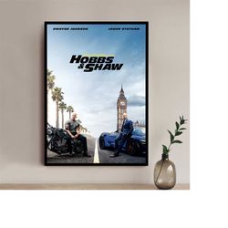 fast furious hobbs shaw movie poster - high quality canvas art print - room decoration - art poster for gift