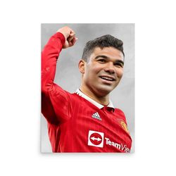 casemiro - manchester united - football - poster