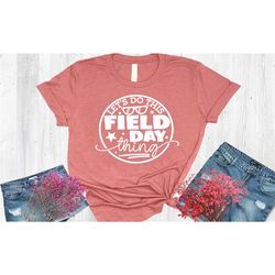 field day, school field day, teacher life shirt,
