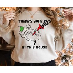 there is some ho's in this house shirt,