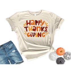 happy thanksgiving shirt, fall season 2023 shirt, thanksgiving