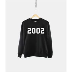 2002 21st birthday sweatshirt - made in year